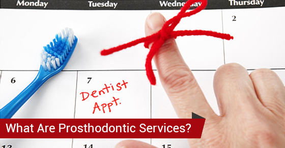 What Are Prosthodontic Services?