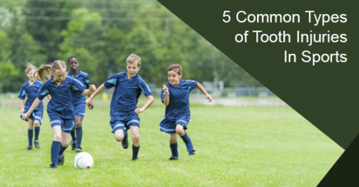 5 Common Types of Tooth Injuries In Sports