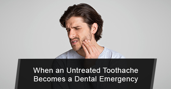 When an untreated toothache becomes a dental emergency